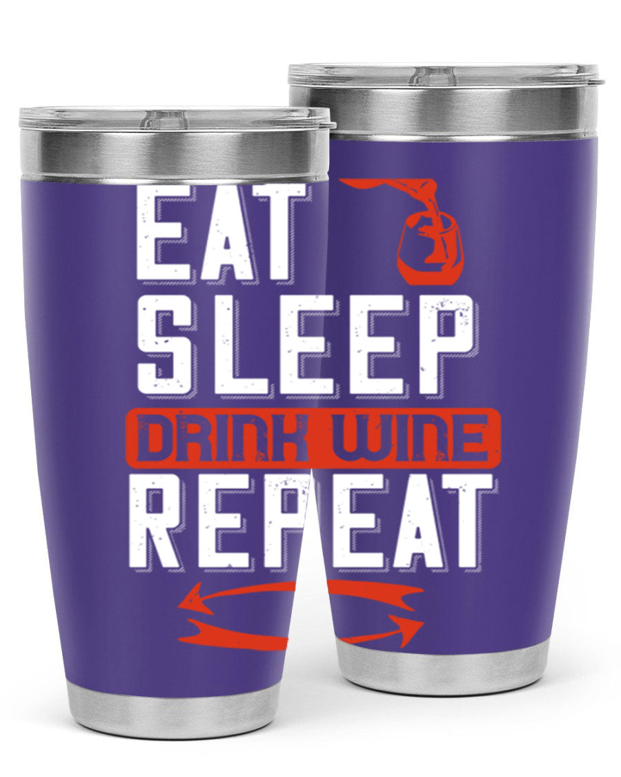 A stylish 'Eat Sleep Drink Wine Repeat' tumbler in stainless steel, featuring a double wall vacuum design and a drink-thru lid, perfect for wine lovers.