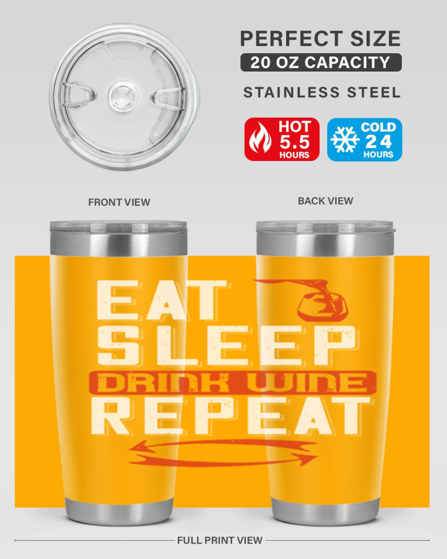 A stylish 'Eat Sleep Drink Wine Repeat' tumbler in stainless steel, featuring a double wall vacuum design and a drink-thru lid, perfect for wine lovers.