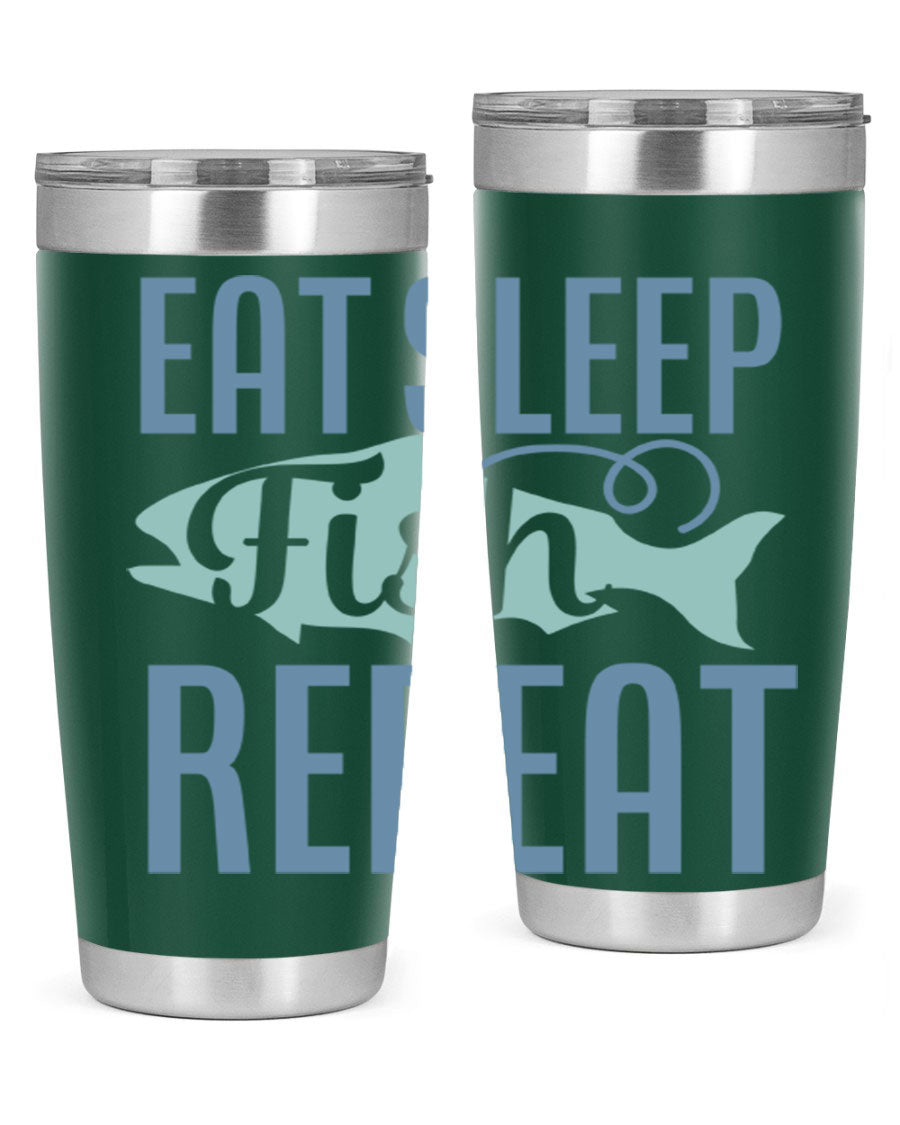 20oz stainless steel tumbler with 'Eat Sleep Fish Repeat 222#' design, featuring double wall vacuum insulation and a drink-thru lid.