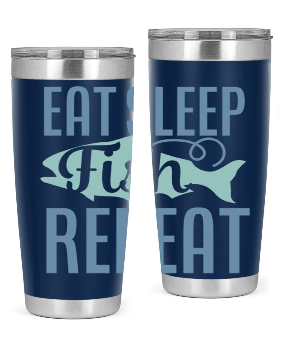 20oz stainless steel tumbler with 'Eat Sleep Fish Repeat 222#' design, featuring double wall vacuum insulation and a drink-thru lid.