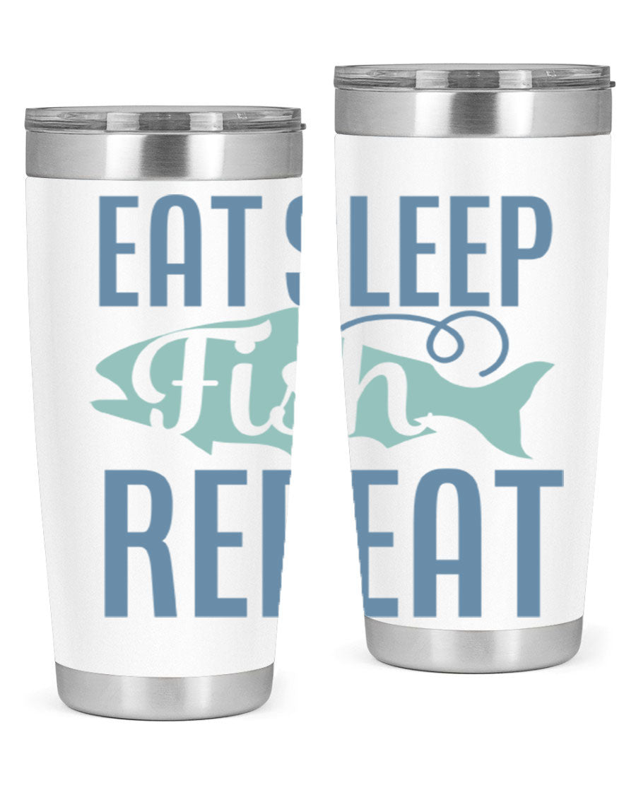 20oz stainless steel tumbler with 'Eat Sleep Fish Repeat 222#' design, featuring double wall vacuum insulation and a drink-thru lid.
