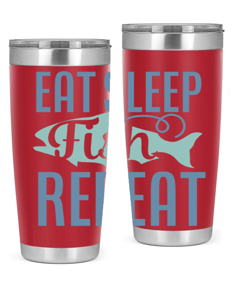 20oz stainless steel tumbler with 'Eat Sleep Fish Repeat 222#' design, featuring double wall vacuum insulation and a drink-thru lid.