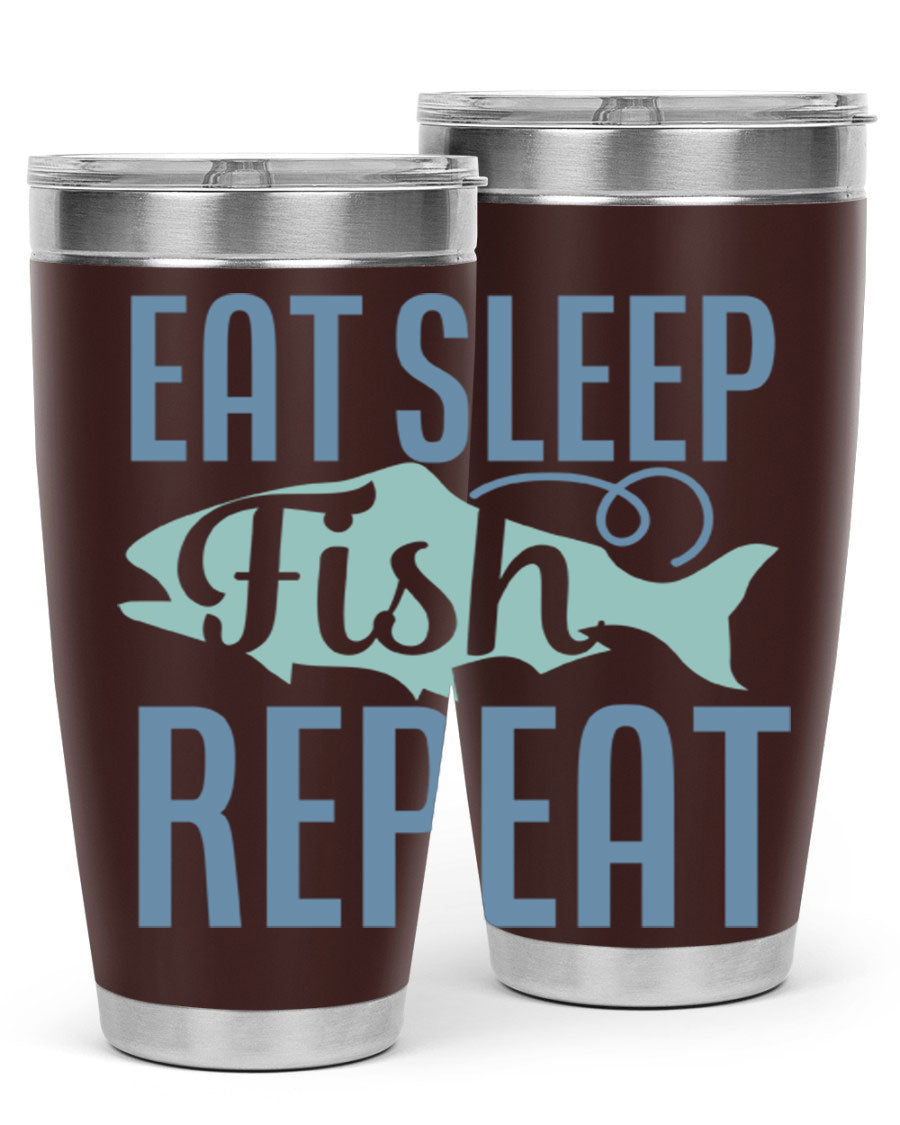 20oz stainless steel tumbler with 'Eat Sleep Fish Repeat 222#' design, featuring double wall vacuum insulation and a drink-thru lid.