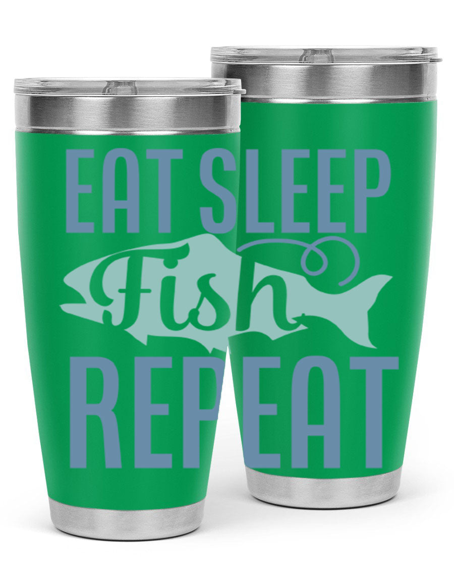 20oz stainless steel tumbler with 'Eat Sleep Fish Repeat 222#' design, featuring double wall vacuum insulation and a drink-thru lid.