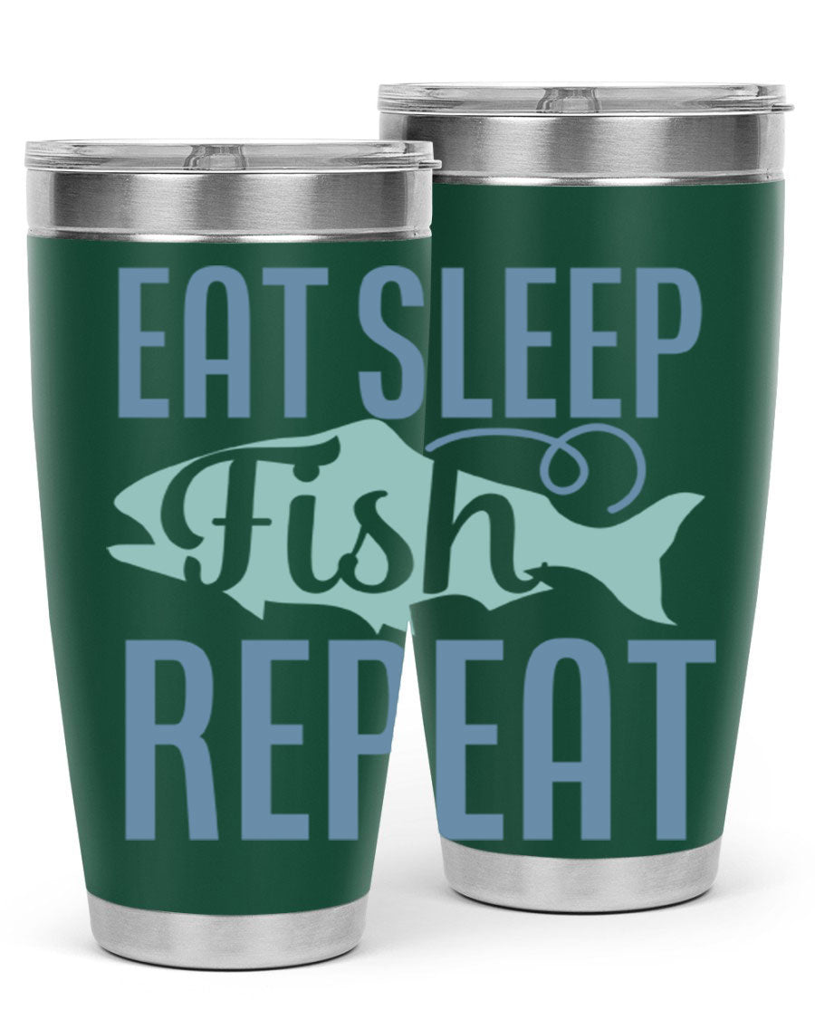 20oz stainless steel tumbler with 'Eat Sleep Fish Repeat 222#' design, featuring double wall vacuum insulation and a drink-thru lid.