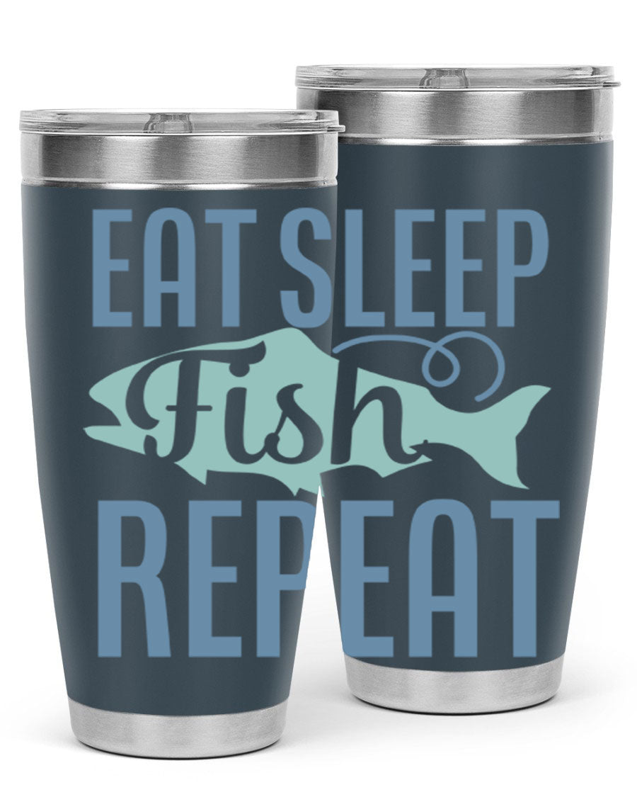 20oz stainless steel tumbler with 'Eat Sleep Fish Repeat 222#' design, featuring double wall vacuum insulation and a drink-thru lid.
