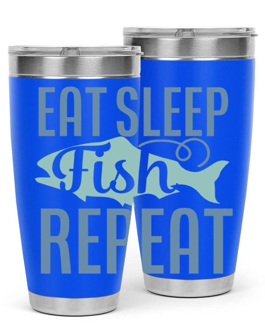 20oz stainless steel tumbler with 'Eat Sleep Fish Repeat 222#' design, featuring double wall vacuum insulation and a drink-thru lid.
