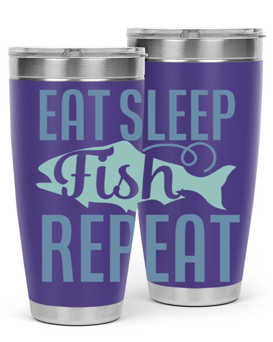 20oz stainless steel tumbler with 'Eat Sleep Fish Repeat 222#' design, featuring double wall vacuum insulation and a drink-thru lid.