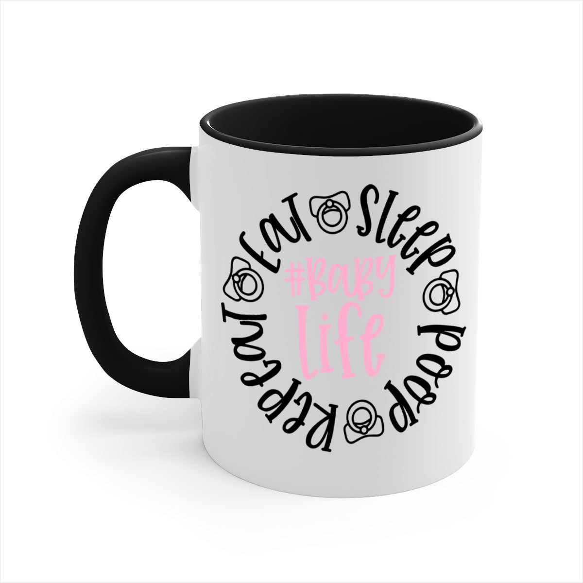 Eat Sleep Poop Repeat BabyLife Style 97# Mug with colorful handle and glossy finish, perfect for coffee and tea.