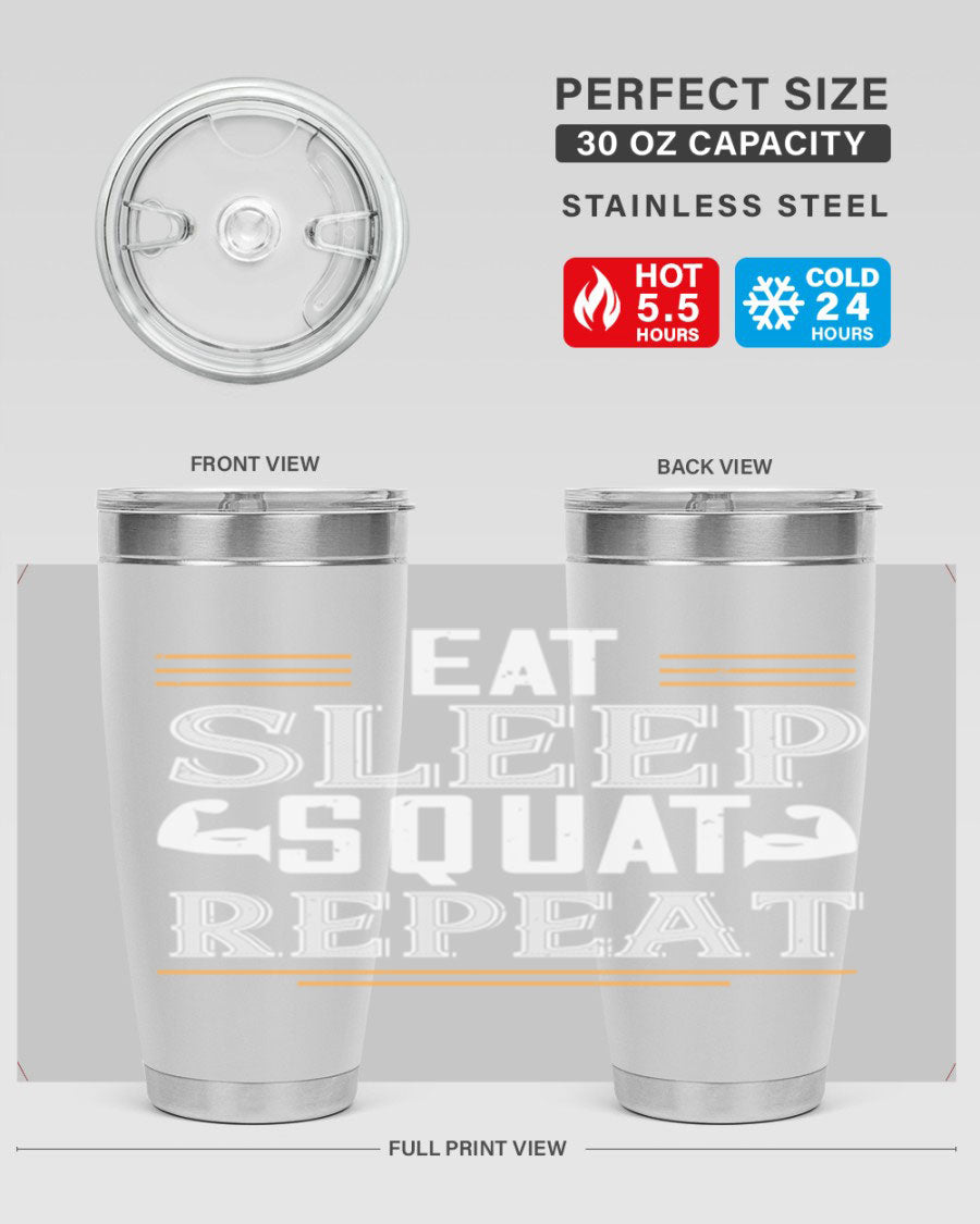 Eat Sleep Squat Repeat 58# gym tumbler in stainless steel with a motivational design, perfect for fitness enthusiasts.
