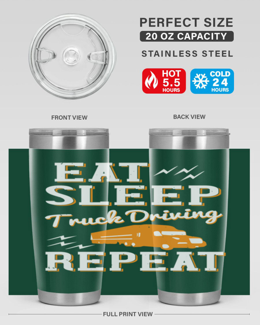 Eat Sleep Truck Driving Repeat tumbler in stainless steel with a drink-thru lid, perfect for truck drivers.