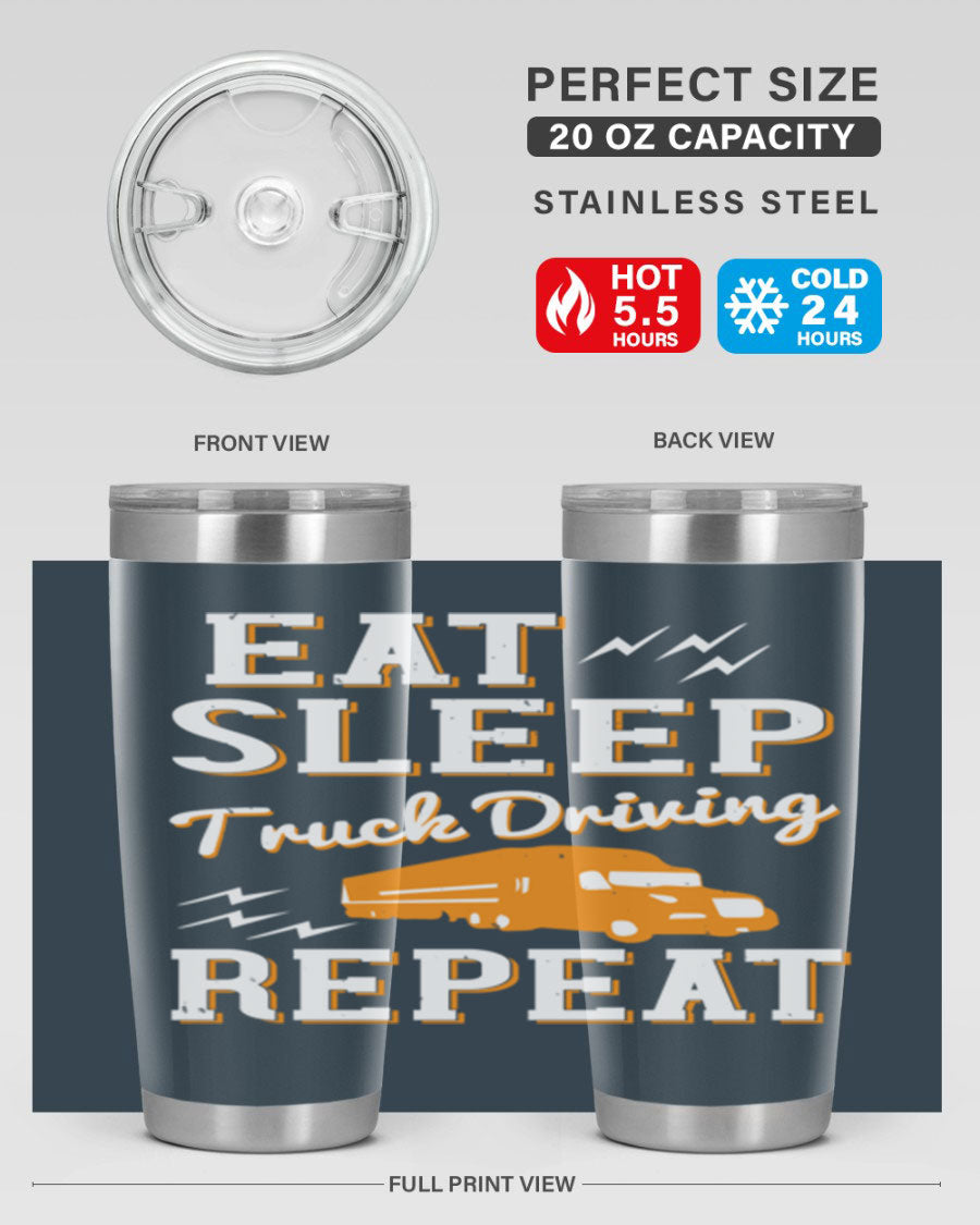 Eat Sleep Truck Driving Repeat tumbler in stainless steel with a drink-thru lid, perfect for truck drivers.