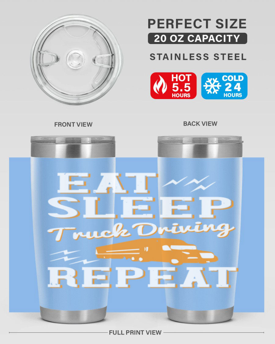 Eat Sleep Truck Driving Repeat tumbler in stainless steel with a drink-thru lid, perfect for truck drivers.