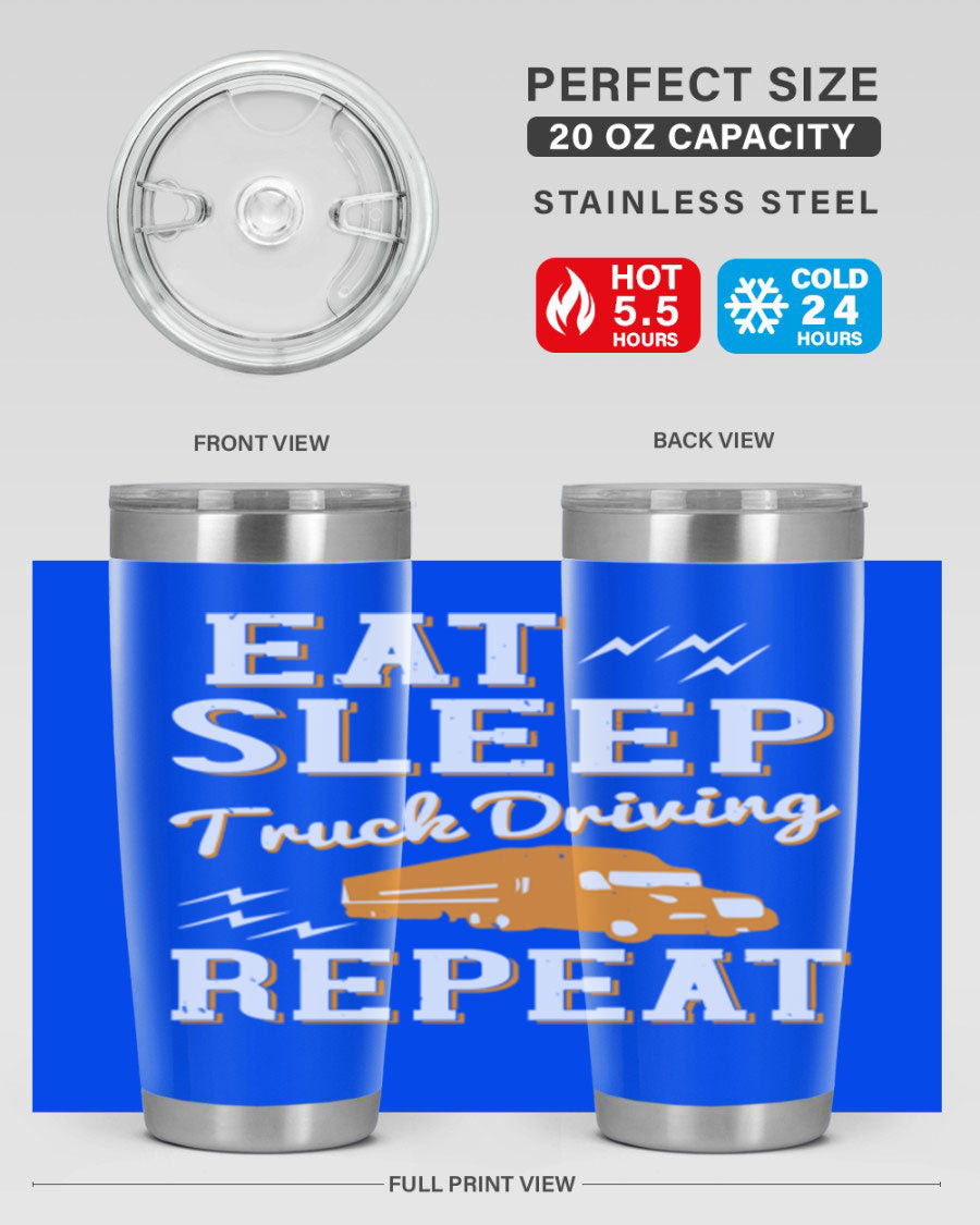 Eat Sleep Truck Driving Repeat tumbler in stainless steel with a drink-thru lid, perfect for truck drivers.