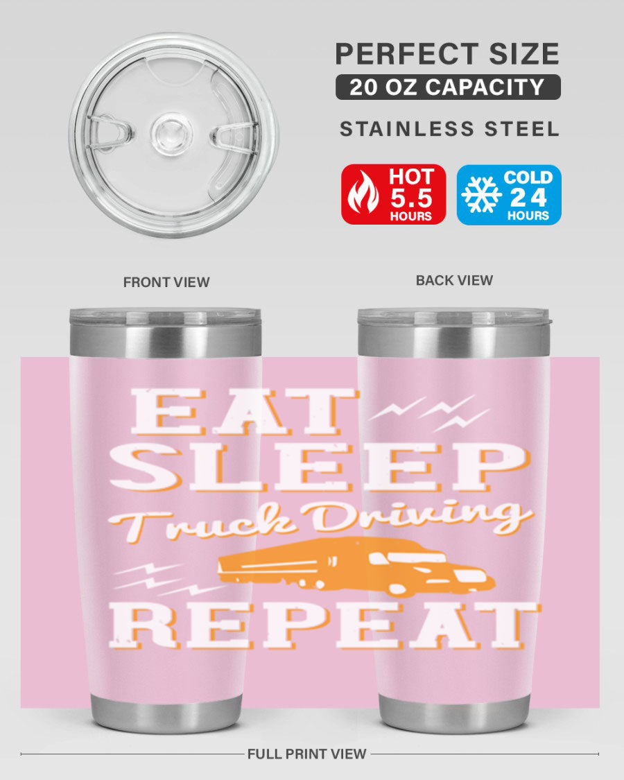 Eat Sleep Truck Driving Repeat tumbler in stainless steel with a drink-thru lid, perfect for truck drivers.