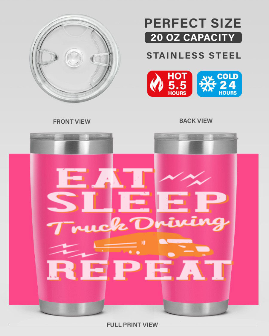 Eat Sleep Truck Driving Repeat tumbler in stainless steel with a drink-thru lid, perfect for truck drivers.