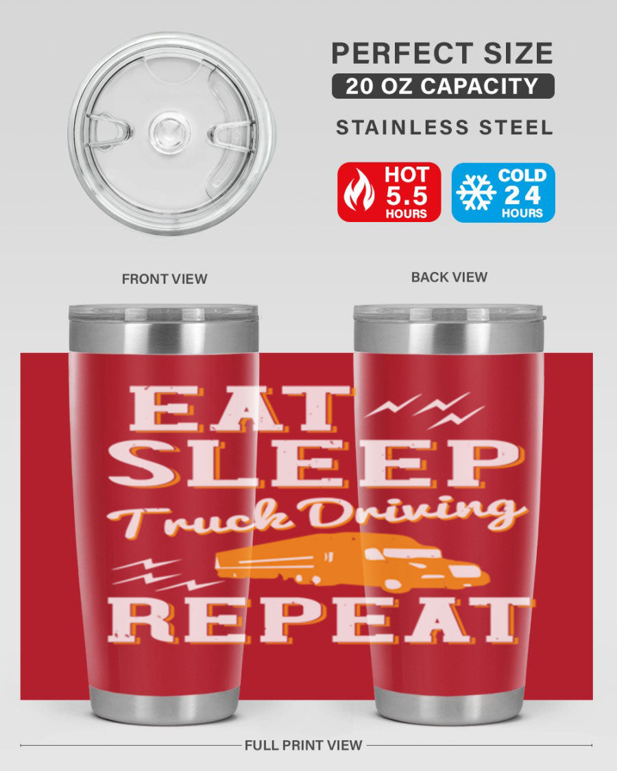 Eat Sleep Truck Driving Repeat tumbler in stainless steel with a drink-thru lid, perfect for truck drivers.
