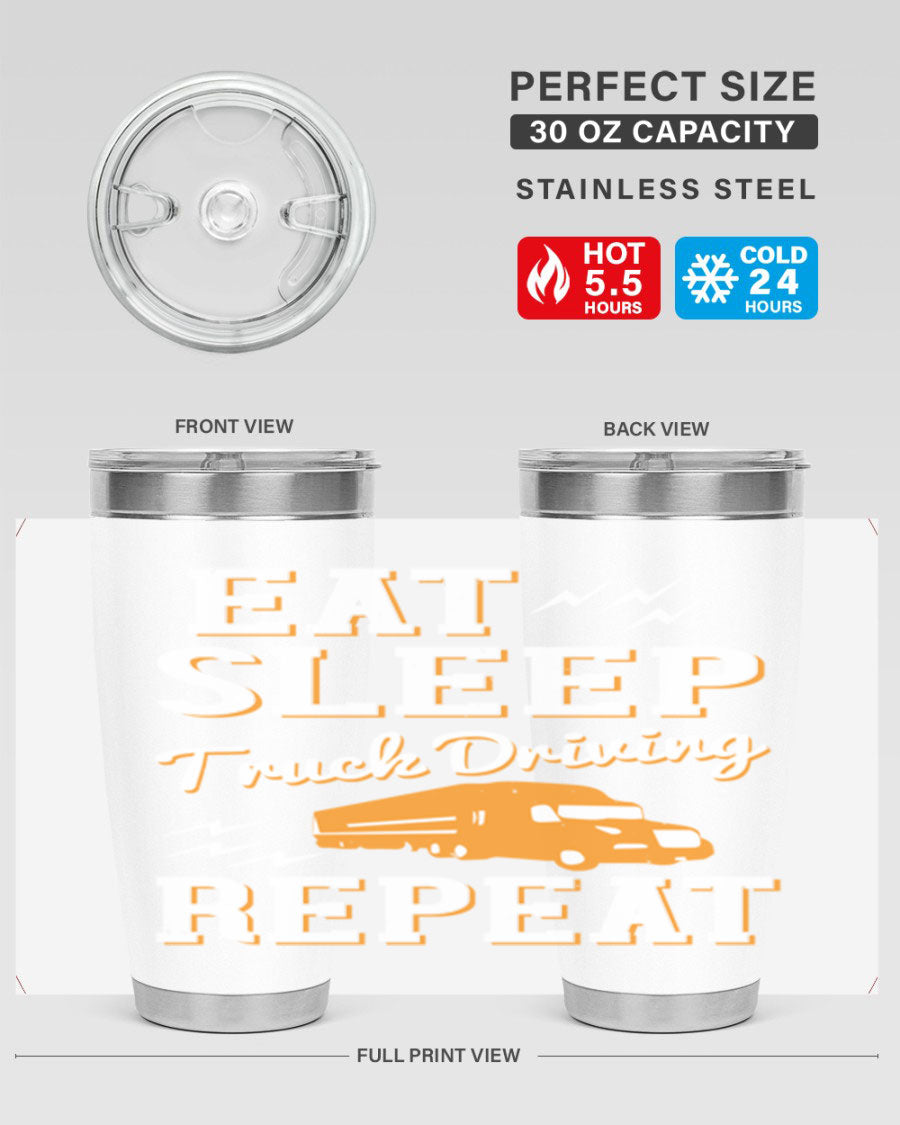 Eat Sleep Truck Driving Repeat tumbler in stainless steel with a drink-thru lid, perfect for truck drivers.
