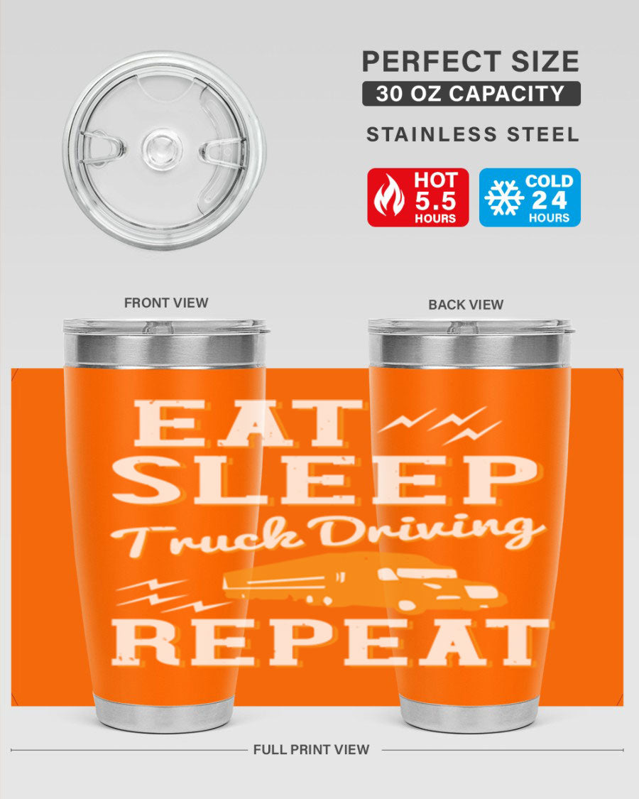 Eat Sleep Truck Driving Repeat tumbler in stainless steel with a drink-thru lid, perfect for truck drivers.