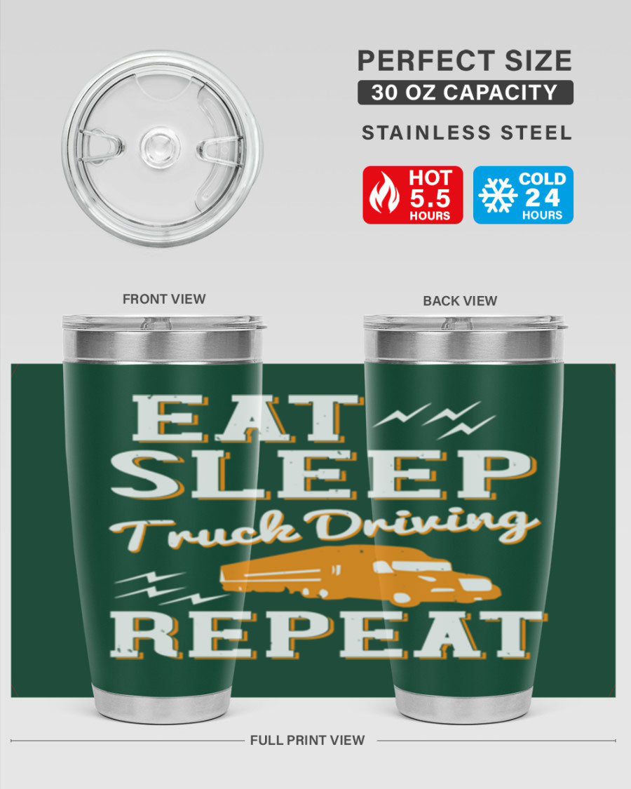 Eat Sleep Truck Driving Repeat tumbler in stainless steel with a drink-thru lid, perfect for truck drivers.