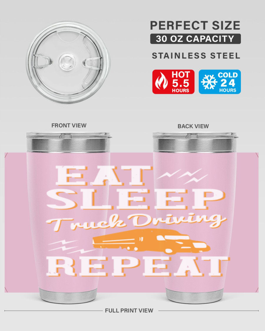 Eat Sleep Truck Driving Repeat tumbler in stainless steel with a drink-thru lid, perfect for truck drivers.
