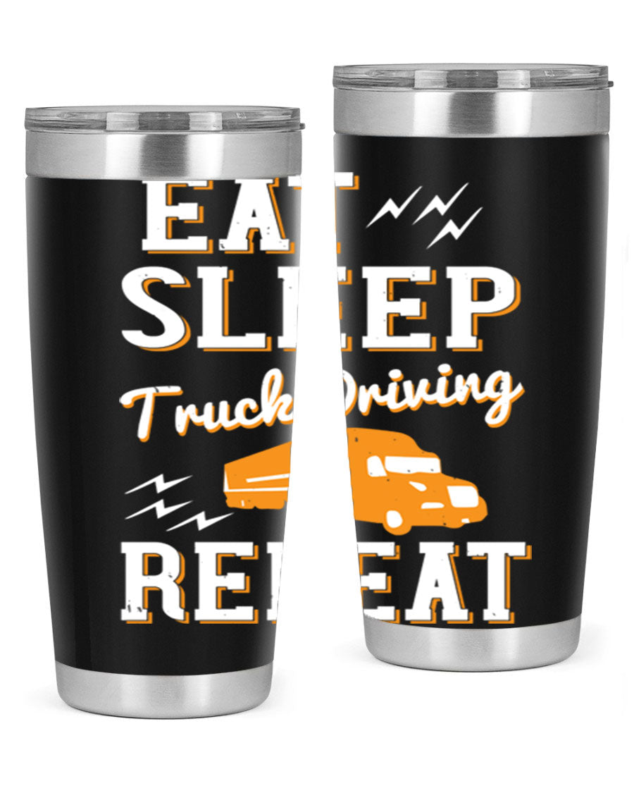 Eat Sleep Truck Driving Repeat tumbler in stainless steel with a drink-thru lid, perfect for truck drivers.