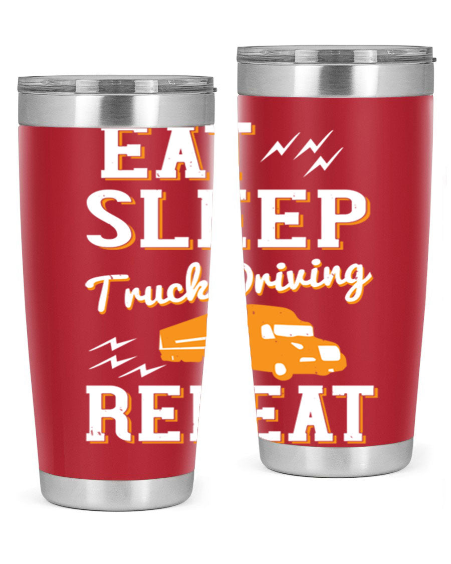 Eat Sleep Truck Driving Repeat tumbler in stainless steel with a drink-thru lid, perfect for truck drivers.