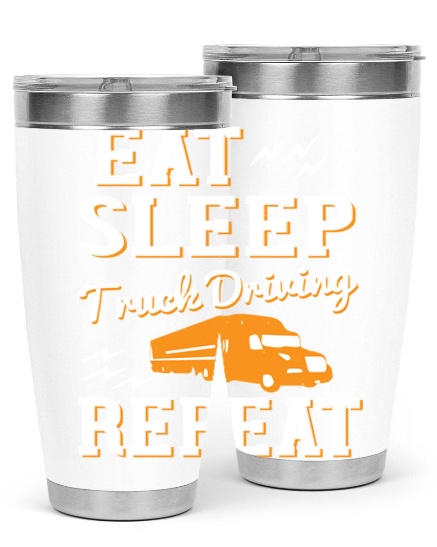 Eat Sleep Truck Driving Repeat tumbler in stainless steel with a drink-thru lid, perfect for truck drivers.