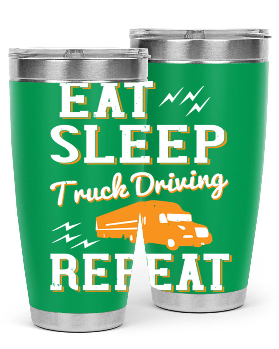 Eat Sleep Truck Driving Repeat tumbler in stainless steel with a drink-thru lid, perfect for truck drivers.