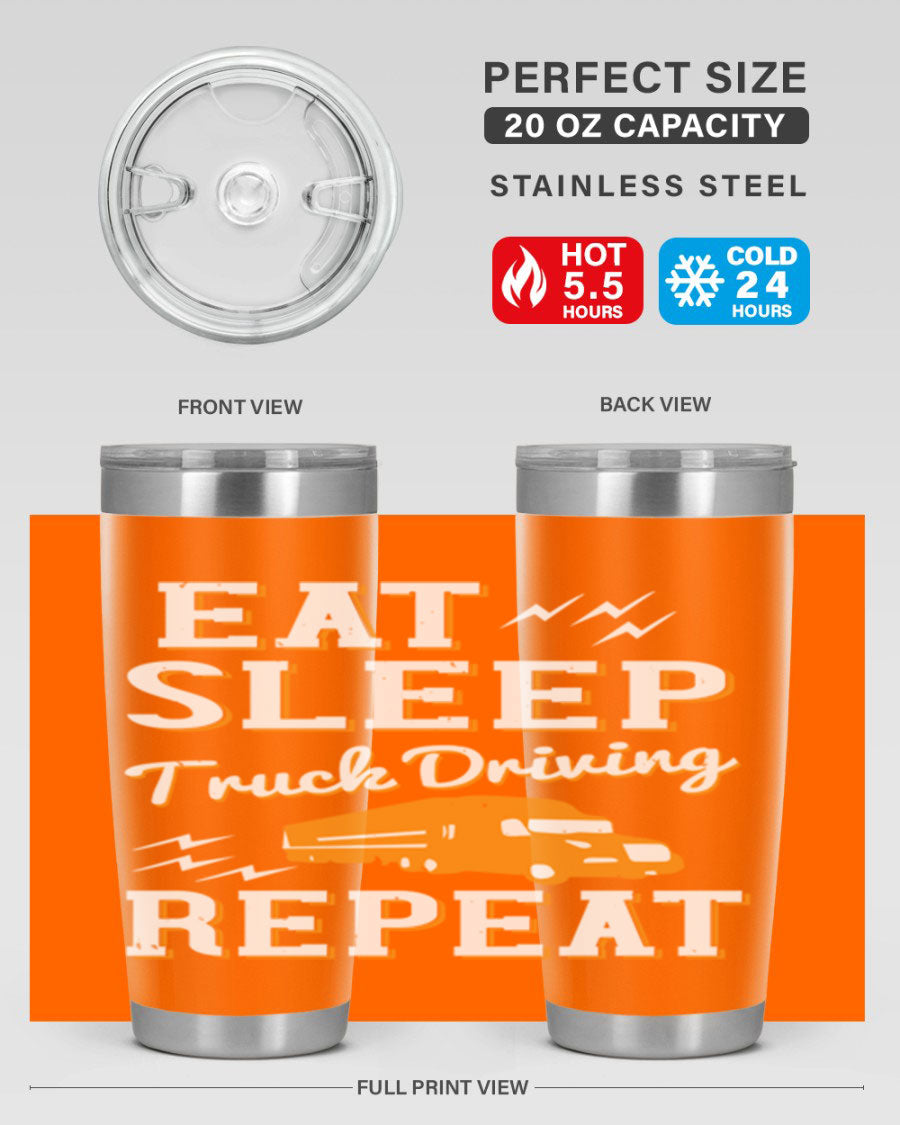 Eat Sleep Truck Driving Repeat tumbler in stainless steel with a drink-thru lid, perfect for truck drivers.
