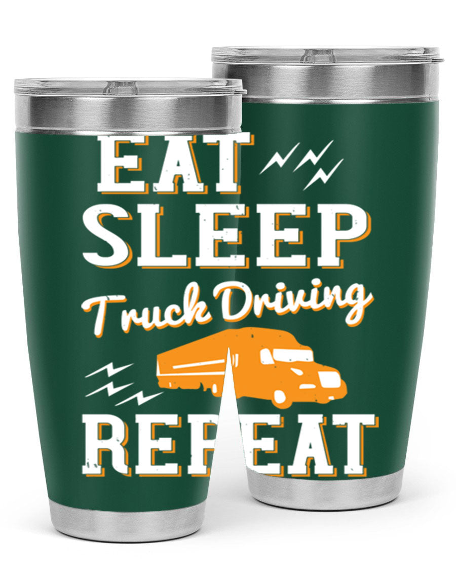 Eat Sleep Truck Driving Repeat tumbler in stainless steel with a drink-thru lid, perfect for truck drivers.