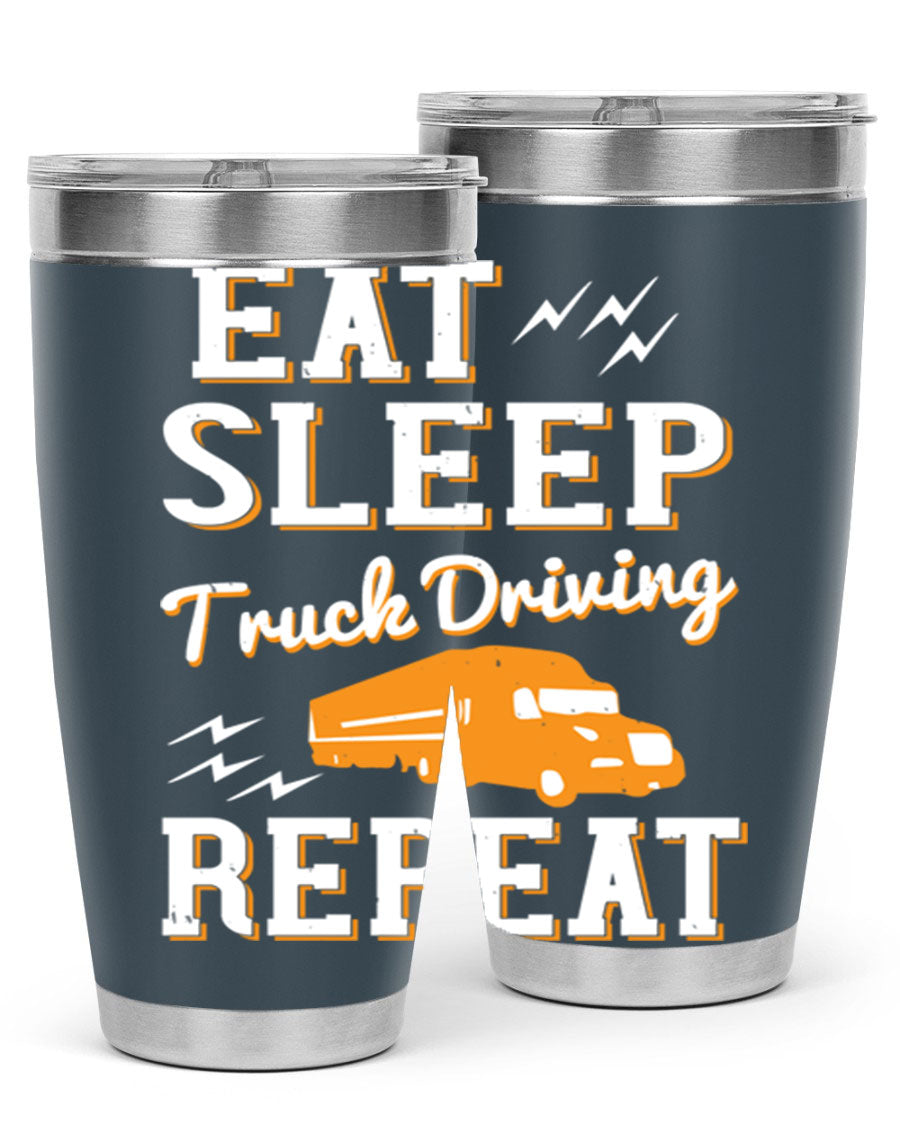 Eat Sleep Truck Driving Repeat tumbler in stainless steel with a drink-thru lid, perfect for truck drivers.