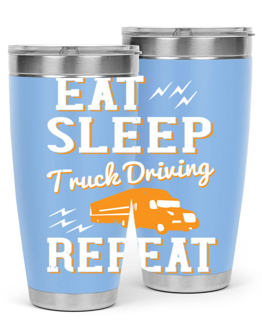 Eat Sleep Truck Driving Repeat tumbler in stainless steel with a drink-thru lid, perfect for truck drivers.