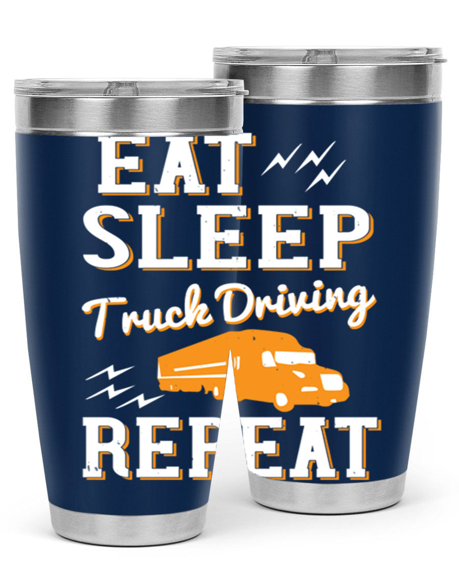 Eat Sleep Truck Driving Repeat tumbler in stainless steel with a drink-thru lid, perfect for truck drivers.