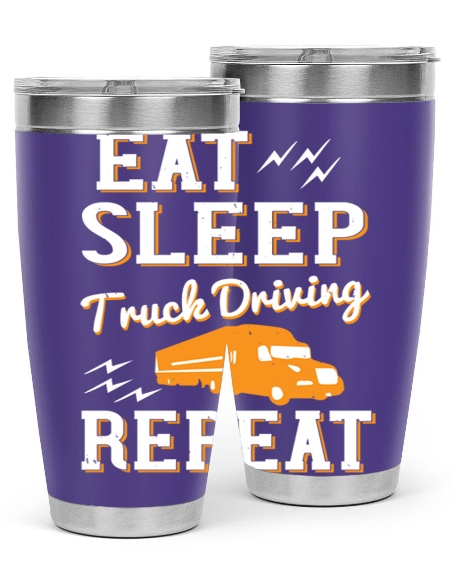 Eat Sleep Truck Driving Repeat tumbler in stainless steel with a drink-thru lid, perfect for truck drivers.