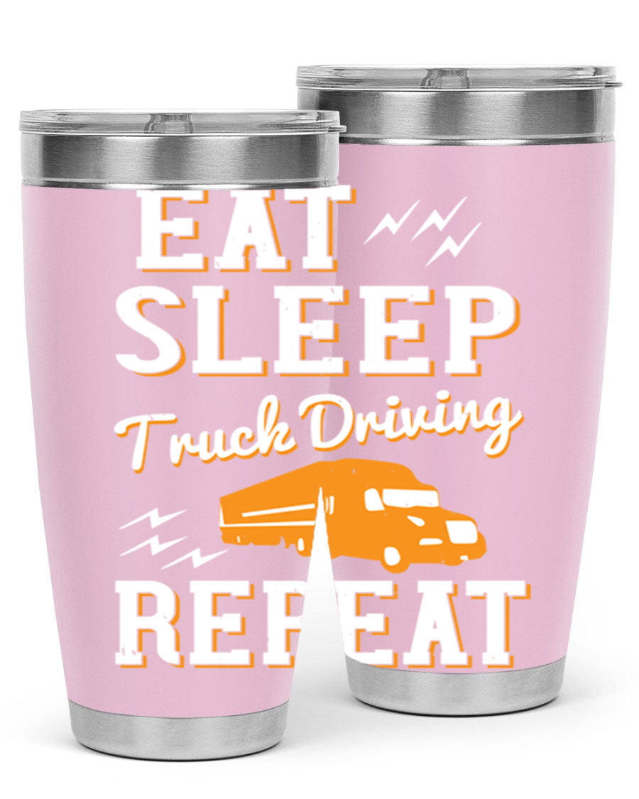 Eat Sleep Truck Driving Repeat tumbler in stainless steel with a drink-thru lid, perfect for truck drivers.