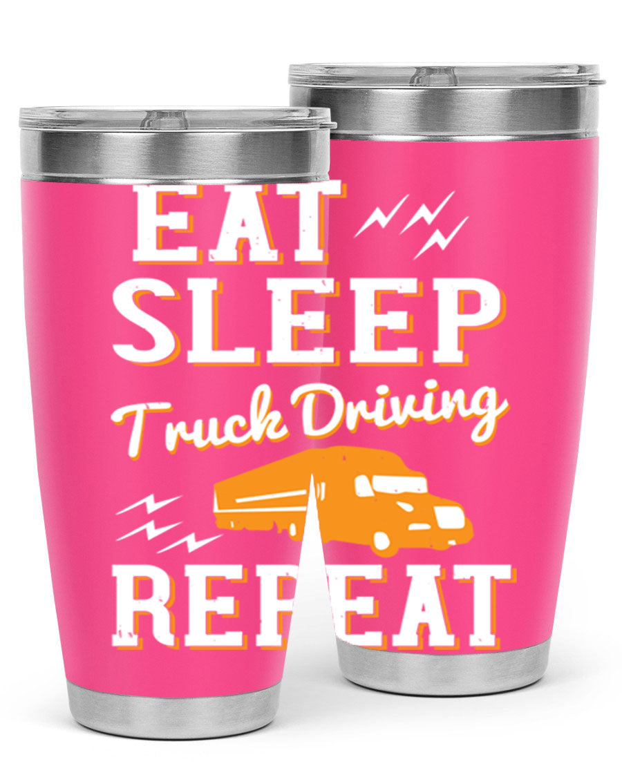 Eat Sleep Truck Driving Repeat tumbler in stainless steel with a drink-thru lid, perfect for truck drivers.