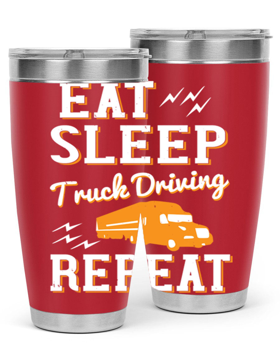 Eat Sleep Truck Driving Repeat tumbler in stainless steel with a drink-thru lid, perfect for truck drivers.