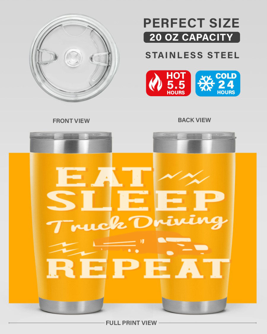 Eat Sleep Truck Driving Repeat tumbler in stainless steel with a drink-thru lid, perfect for truck drivers.