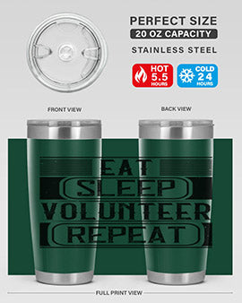 Eat Sleep Volunteer Repeat Style 15# tumbler, 20oz double wall vacuum stainless steel with copper lining, featuring a drink-thru lid.