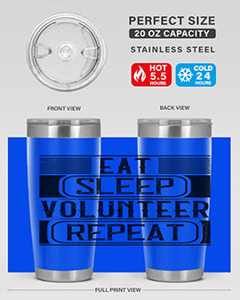 Eat Sleep Volunteer Repeat Style 15# tumbler, 20oz double wall vacuum stainless steel with copper lining, featuring a drink-thru lid.