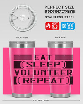 Eat Sleep Volunteer Repeat Style 15# tumbler, 20oz double wall vacuum stainless steel with copper lining, featuring a drink-thru lid.