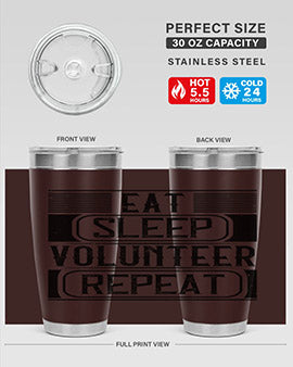 Eat Sleep Volunteer Repeat Style 15# tumbler, 20oz double wall vacuum stainless steel with copper lining, featuring a drink-thru lid.