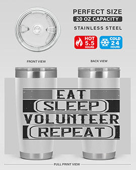 Eat Sleep Volunteer Repeat Style 15# tumbler, 20oz double wall vacuum stainless steel with copper lining, featuring a drink-thru lid.