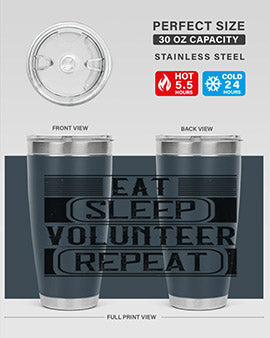 Eat Sleep Volunteer Repeat Style 15# tumbler, 20oz double wall vacuum stainless steel with copper lining, featuring a drink-thru lid.