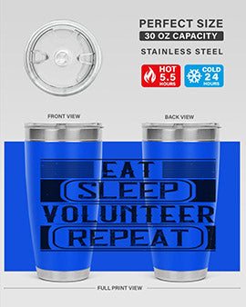 Eat Sleep Volunteer Repeat Style 15# tumbler, 20oz double wall vacuum stainless steel with copper lining, featuring a drink-thru lid.