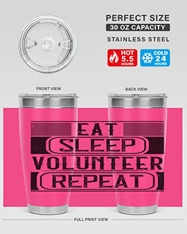 Eat Sleep Volunteer Repeat Style 15# tumbler, 20oz double wall vacuum stainless steel with copper lining, featuring a drink-thru lid.