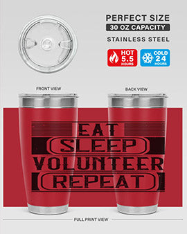 Eat Sleep Volunteer Repeat Style 15# tumbler, 20oz double wall vacuum stainless steel with copper lining, featuring a drink-thru lid.