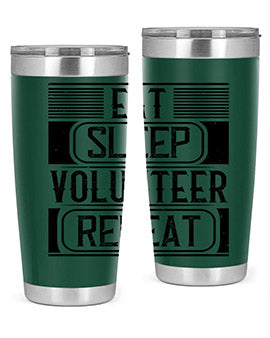 Eat Sleep Volunteer Repeat Style 15# tumbler, 20oz double wall vacuum stainless steel with copper lining, featuring a drink-thru lid.