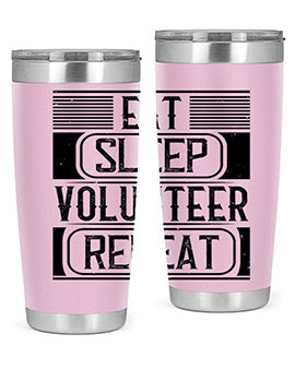Eat Sleep Volunteer Repeat Style 15# tumbler, 20oz double wall vacuum stainless steel with copper lining, featuring a drink-thru lid.